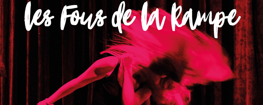 You are currently viewing Festival Les Fous de la Rampe